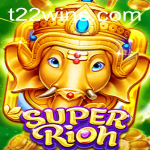 Discover the World of SuperRich: T22 Unveils a New Era in Gaming
